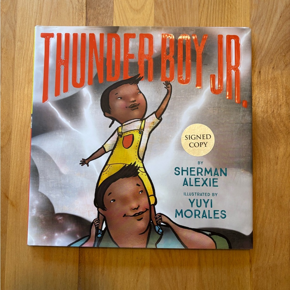 Thunder Boy Jr. Children's Book Sherman Alexie Signed Copy